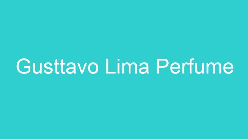 Gusttavo Lima Perfume