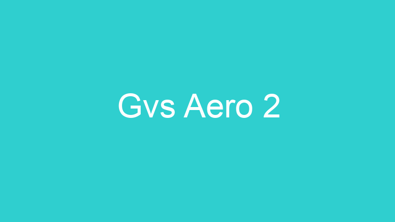 Gvs Aero 2