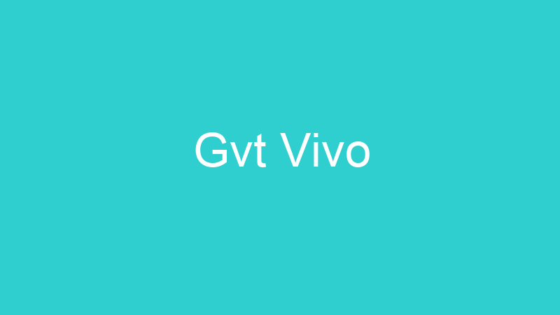Gvt Vivo