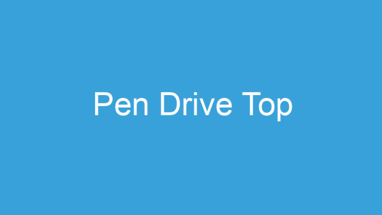 Pen Drive Top