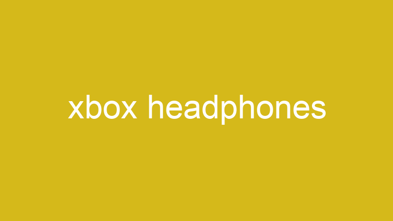xbox headphones