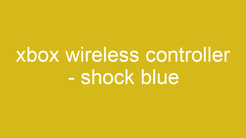 Tenho Tudo Sobre xbox wireless controller - shock blue