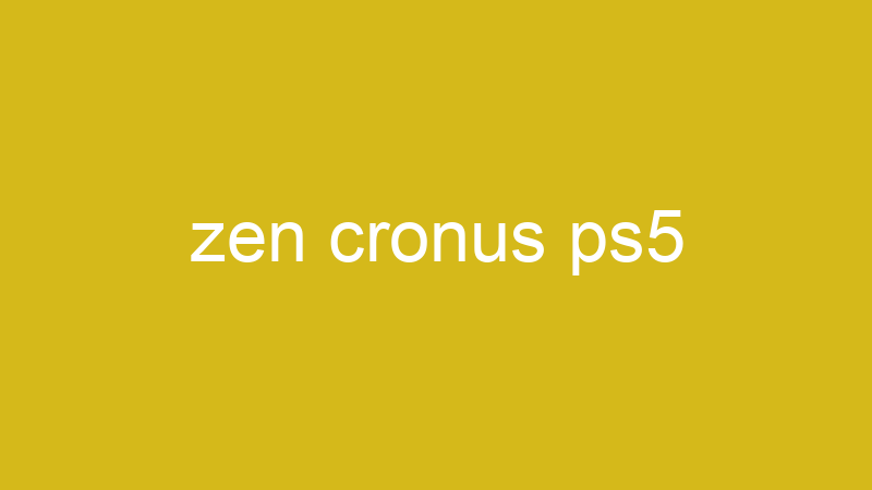 Tenho Tudo Sobre zen cronus ps5